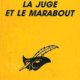 Alexis Lecaye - La juge et le marabout