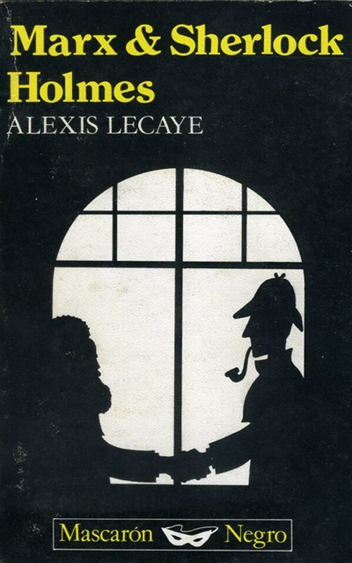 Alexis Lecaye - Marx & Sherlock Holmes