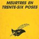 Alexis Lecaye - Meurtre en trente-six poses