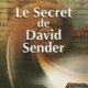 Marc Welinski - Le secret de David Sender
