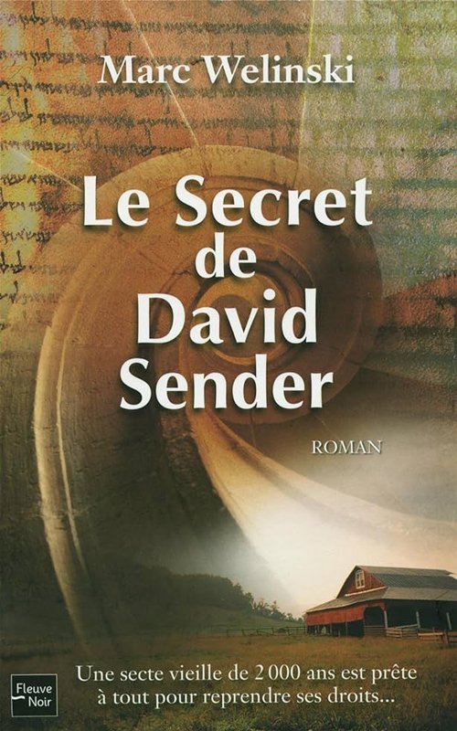 Marc Welinski - Le secret de David Sender