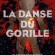 Sandrone Dazieri - La danse du gorille