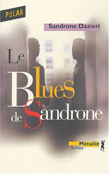 Sandrone Dazieri - Le blues de Sandrone