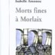 Isabelle Amonou - Morts fines à Morlaix