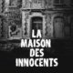 Martine Chifflot - La maison des innocents