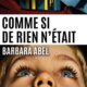 Barbara Abel - Comme si de rien n'était
