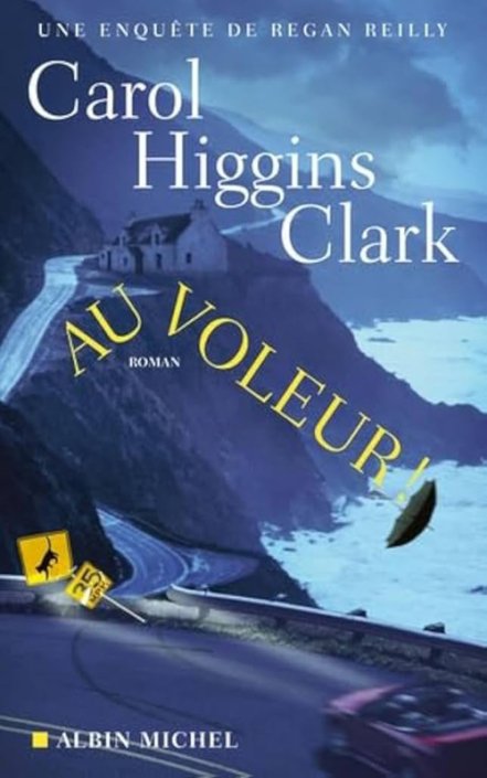 Carol Higgins Clark - Au voleur