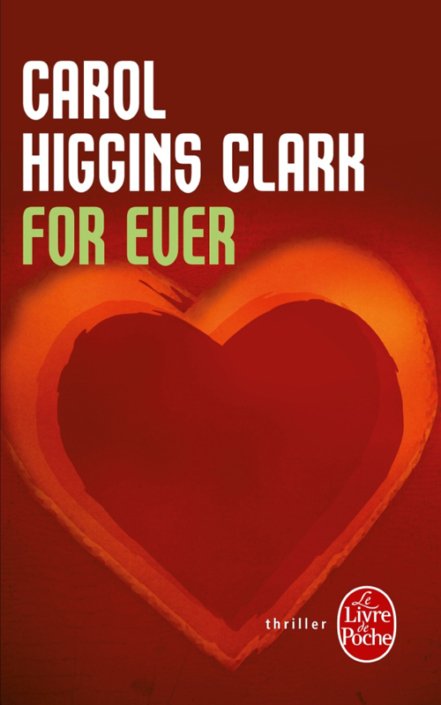 Carol Higgins Clark - For ever