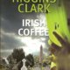 Carol Higgins Clark - Irish Coffee