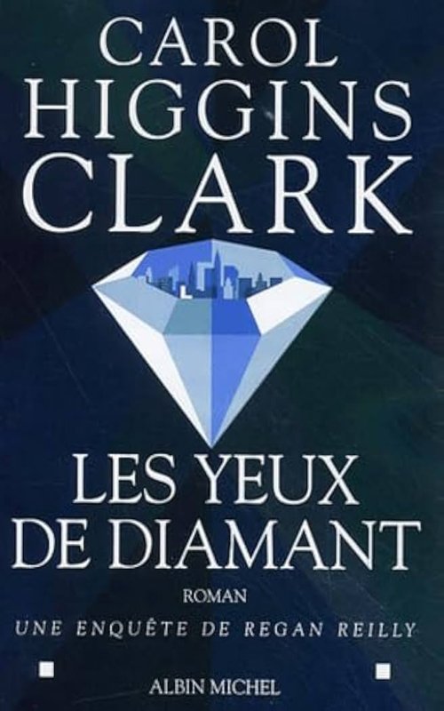 Carol Higgins Clark - Les yeux de diamant