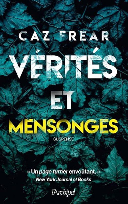 Caz Frear - Vérités et mensonges