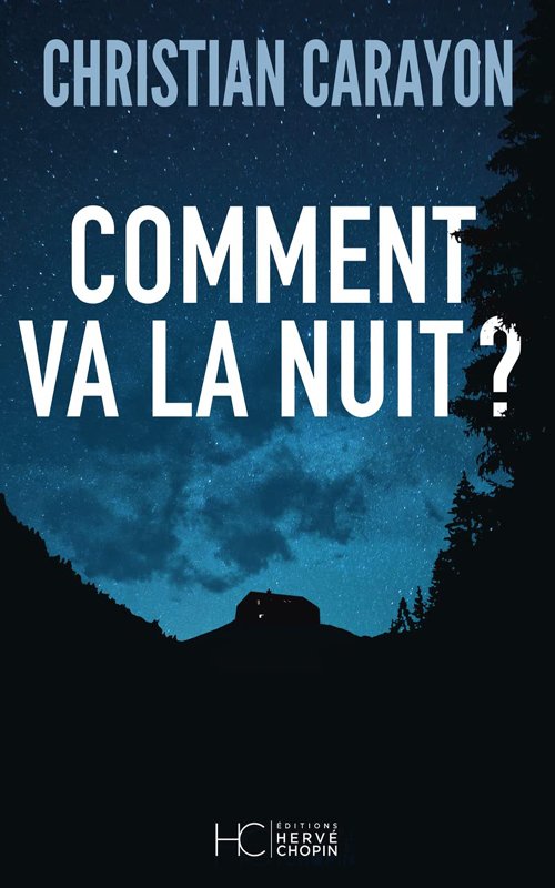 Christian Carayon - Comment va la nuit