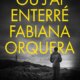 Cristian Perfumo - Où j'ai enterré Fabiana Orquera
