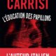 Donato Carrisi - L'éducation des papillons
