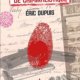 Eric Dupuis - Petit manuel de criminalistique