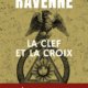 Eric Giacommetti & Jacques Ravenne - La clé et la croix