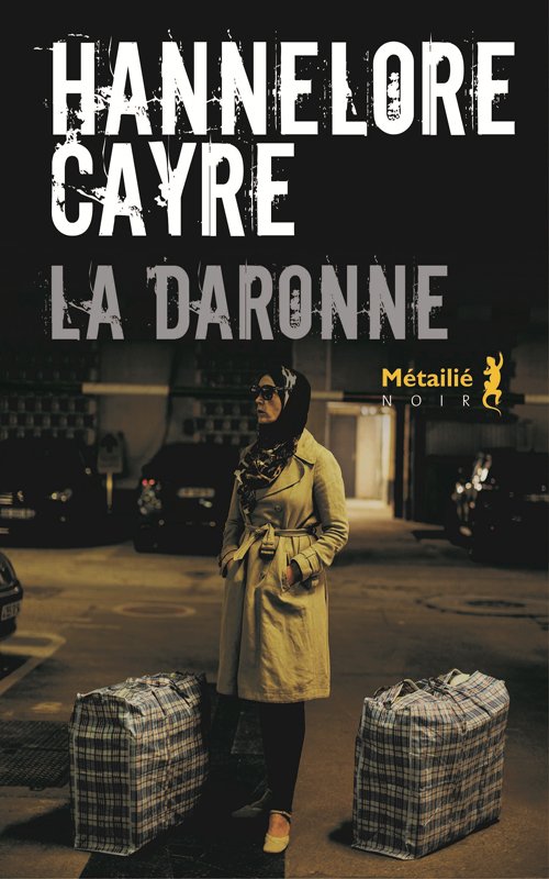 Hannelore Cayre - La daronne