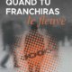 Hippolyte Leuridan-Dusser - Quand tu franchiras le fleuve