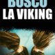 Jacques-Olivier Bosco - La viking