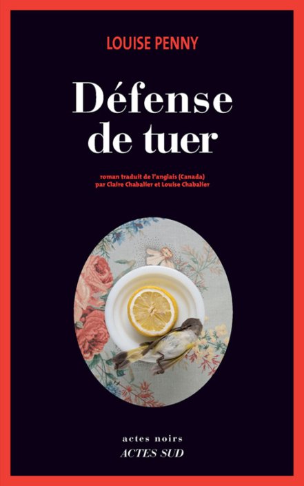 Louise Penny - Défense de tuer