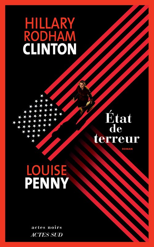 Louise Penny & Hillary Rodham Clinton - Etat de terreur