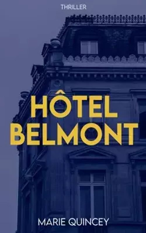 Marie Quincey - Hôtel Belmont