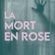 Marie Quincey - La mort en rose