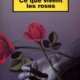 Mary Higgins Clark - Ce que vivent les roses
