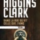 Mary Higgins Clark - Dans la rue où vit celle que j'aime