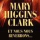 Mary Higgins Clark - Et nous nous reverrons