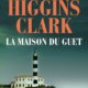 Mary Higgins Clark - La maison du guet