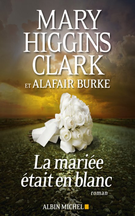 Mary Higgins Clark - La mariée était en blanc