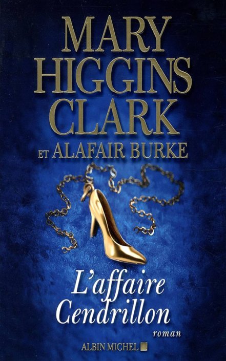 Mary Higgins Clark - L'affaire Cendrillon