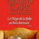 Mary Higgins Clark - Le piège de la Belle au bois dormant