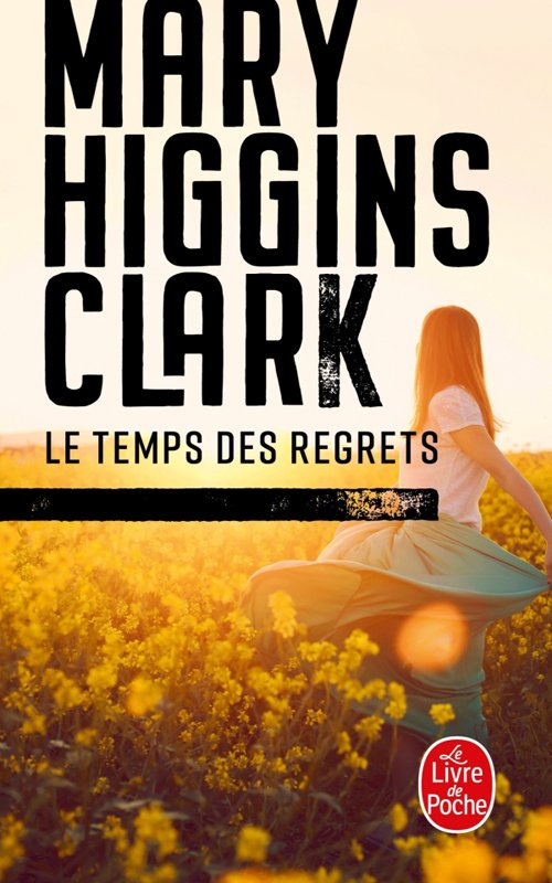 Mary Higgins Clark - Le temps des regrets