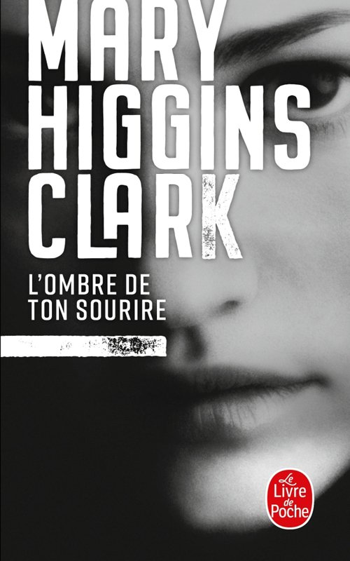 Mary Higgins Clark - L'ombre de ton sourire