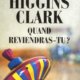 Mary Higgins Clark - Quand reviendras-tu