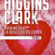 Mary Higgins Clark - Rien ne vaut la douceur du foyer