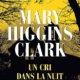 Mary Higgins Clark - Un cri dans la nuit