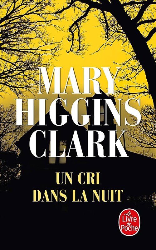 Mary Higgins Clark - Un cri dans la nuit