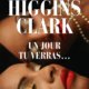 Mary Higgins Clark - Un jour tu verras