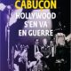 Olivier Barde-Cabuçon - Hollywood s'en va en guerre