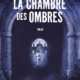Olivier Merle - La chambre des ombres