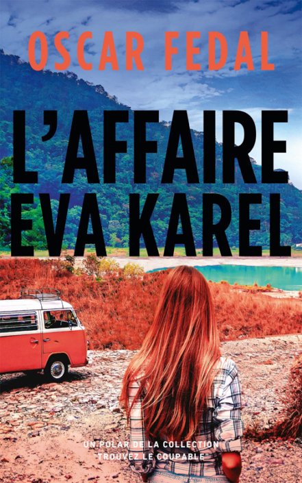 Oscar Fedal - L'affaire Eva Karel