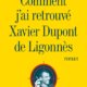 Romain Puértolas - Comment j'ai retrouvé Xavier Dupont de Ligonnès