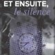 Rose Mallai - Et ensuite le silence