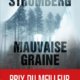 Sara Strömberg - Mauvaise graine