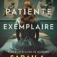 Sarah A. Denzil - Une patiente exemplaire