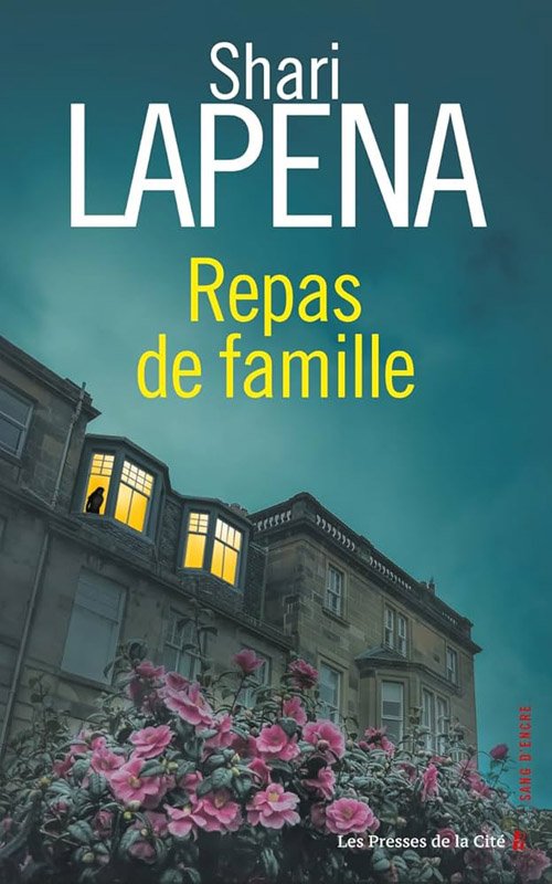 Shari Lapena - Repas en famille