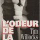 Tim Willocks - L'odeur de la haine